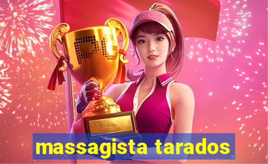 massagista tarados